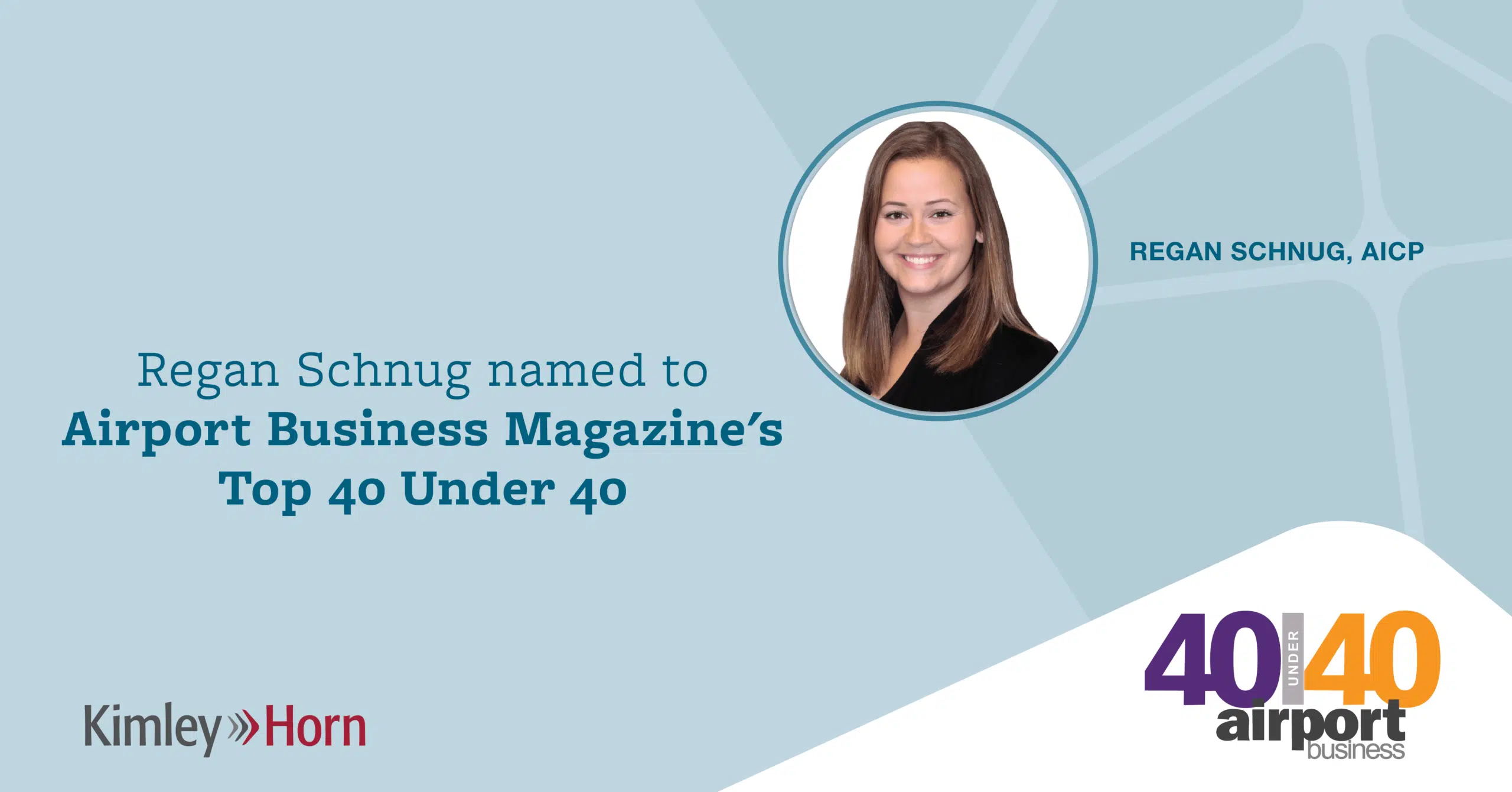 Regan Schnug Named to Airport Business Magazine’s 2022 Top 40 Under 40