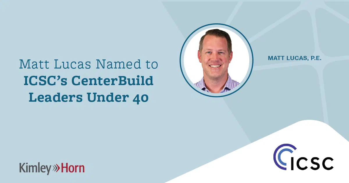 Matt Lucas ICSC’s CenterBuild Leaders Under 40